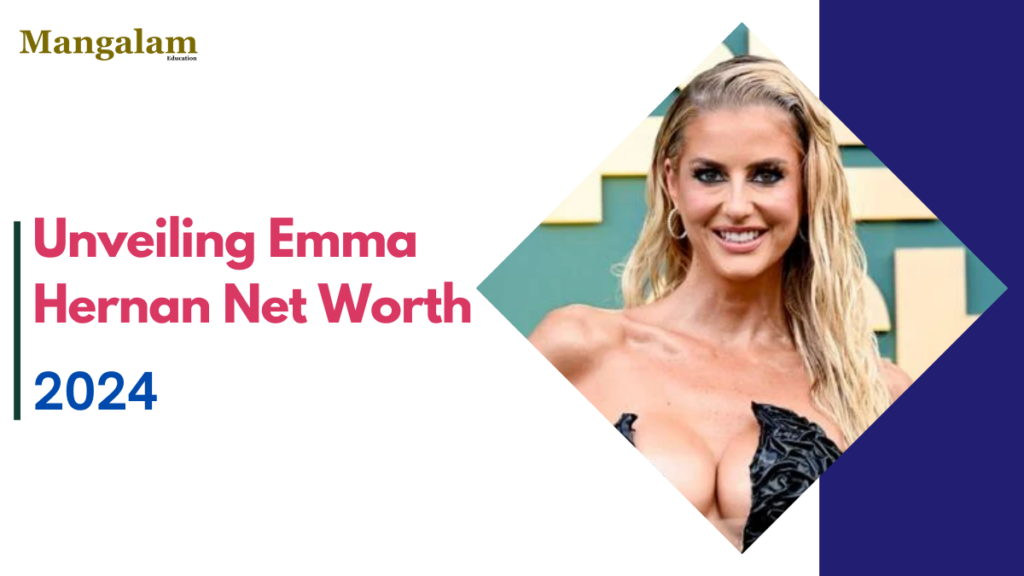 Emma Hernan Net Worth: Unveiling the Success of a Multifaceted Entrepreneur