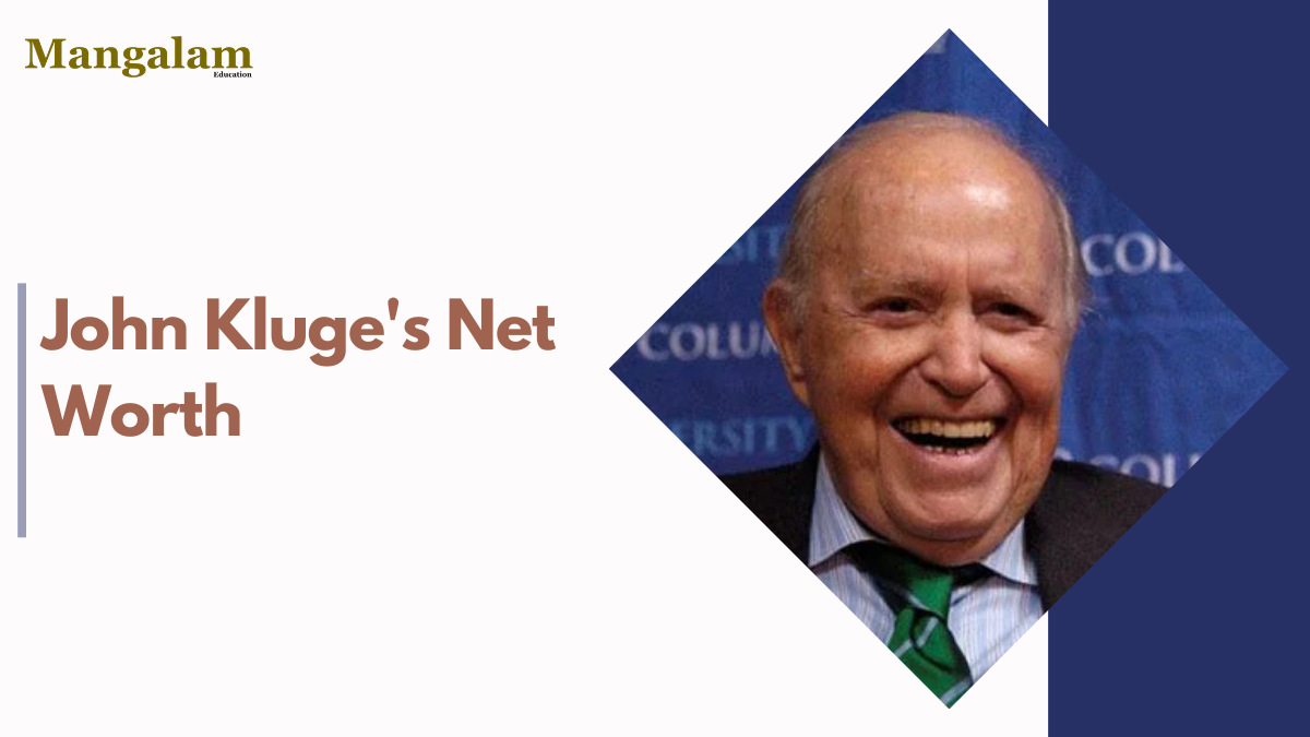 John Kluge's Net Worth, A Look at the Media Industry Titan's Wealth