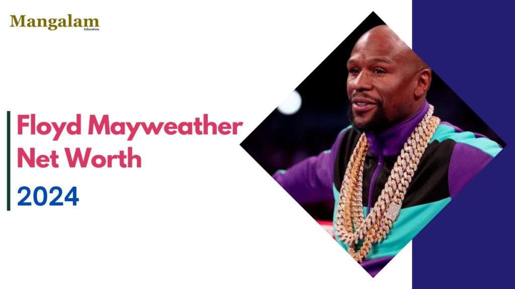 Floyd Mayweather net worth